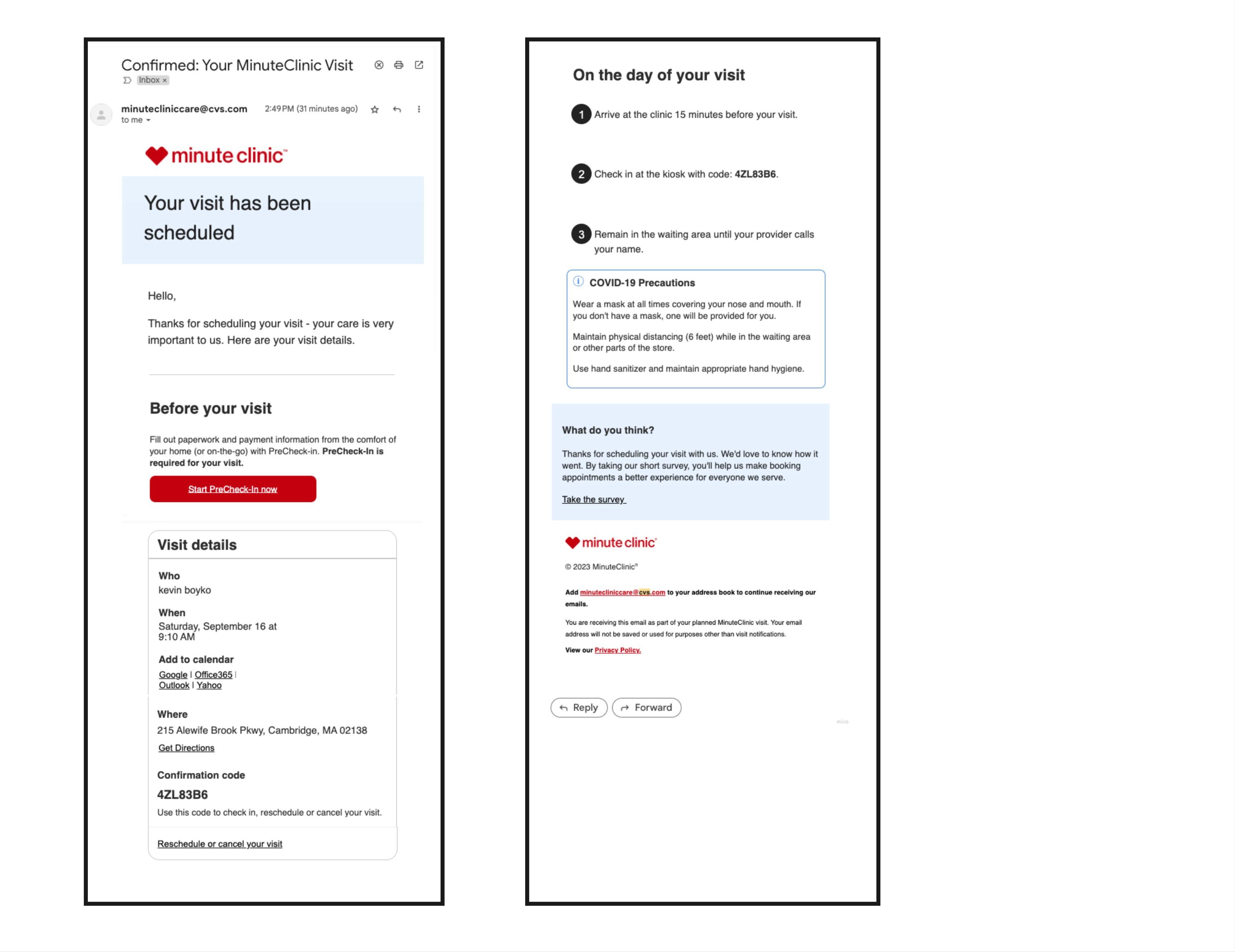 Confirmation Email with  appointment details: who, when, where, confirnation code, reschedule/cancel, add to calendar and start precheck links and additional instructions.